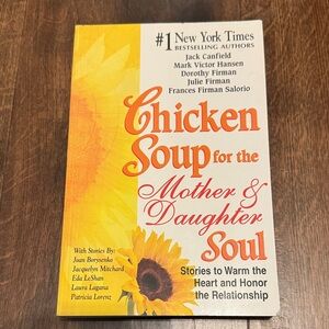 Chicken Soup for the Mother & Daughter Soul Paperback Book